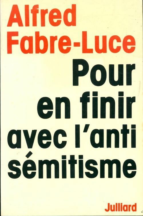 Livrenpoche : Pour en finir avec l'antisémitisme - Alfred Fabre-Luce - Livre