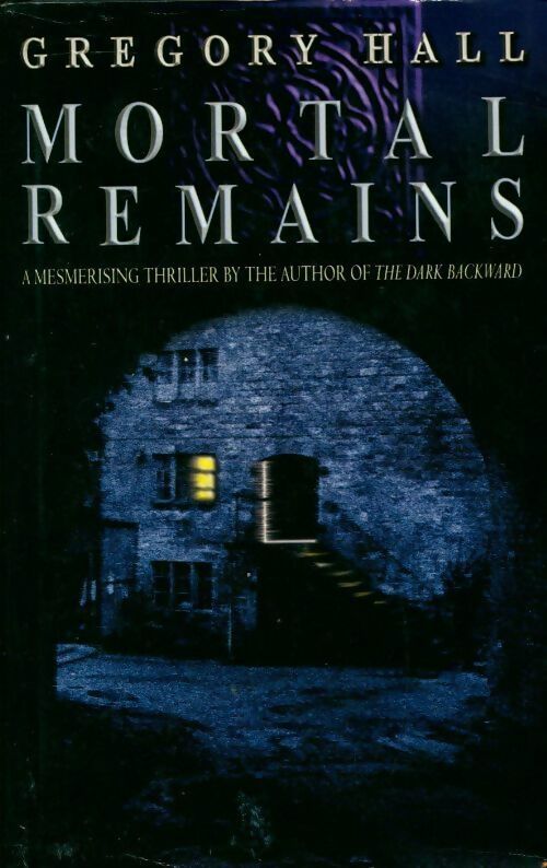 Livrenpoche : Mortal remains - Gregory Hall - Livre