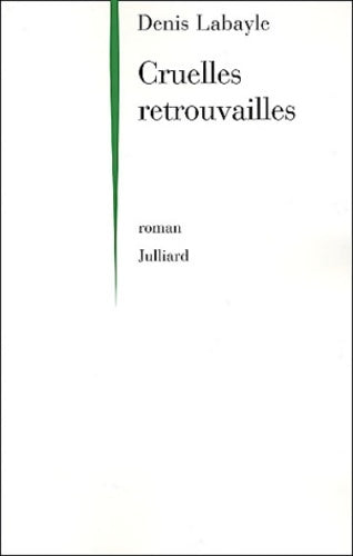 Livrenpoche : Cruelles retrouvailles - Denis Labayle - Livre