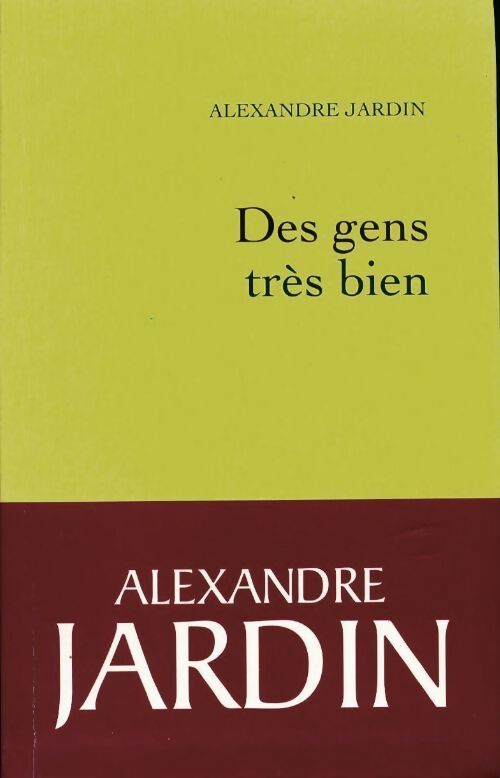 Livrenpoche : Des gens très bien - Alexandre Jardin - Livre