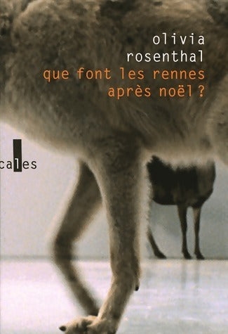 Livrenpoche : Que font les rennes après Noël ? - Olivia Rosenthal - Livre