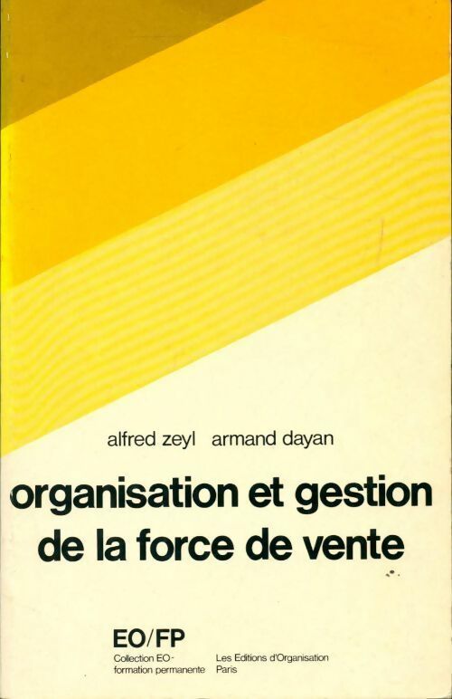 Livrenpoche : Organisation et gestion de la force de vente - Armand Dayan, Alfred Zeyl - Livre