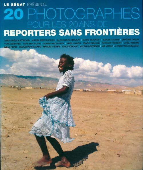 Livrenpoche : 20 photographes pour les 20 ans de Reporters sans frontières - Collectif - Livre