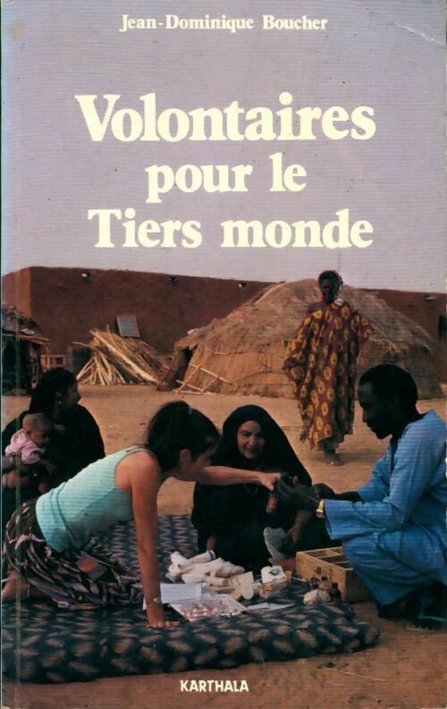 Livrenpoche : Volontaires pour le tiers monde - Jean-Dominique Boucher - Livre