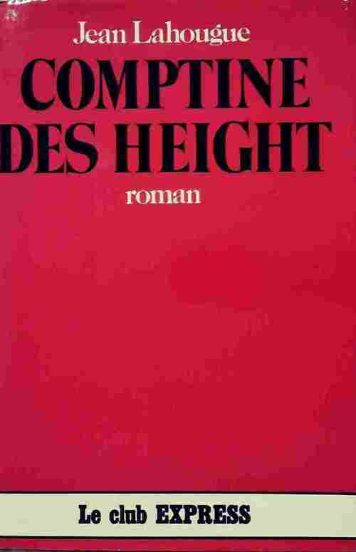 Comptine des Height - Jean Lahougue -  Le club Express - Livre