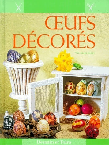 Livrenpoche : Oeufs décorés - Véronique Isabey - Livre