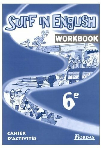 Livrenpoche : Surf in english 6e. Cahier d'activités - Marie-France Chen-Géré - Livre