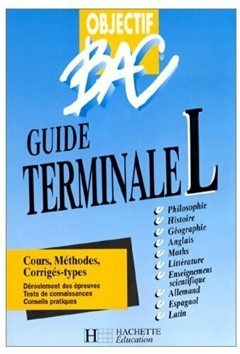 Livrenpoche : Objectif bac guide Terminale L - Collectif - Livre