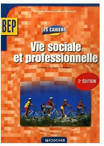 Livrenpoche : Vie sociale et professionnelle BEP - Sylvie Crosnier - Livre