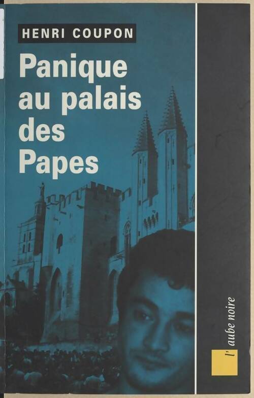 Livrenpoche : Panique au palais des papes - Henri Coupon - Livre