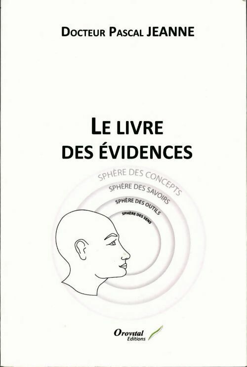 Livrenpoche : Le livre des évidences - Pascal Jeanne - Livre