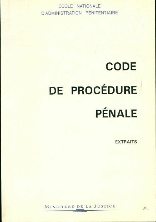Livrenpoche : Code de procédure pénale. Extraits - Ecole Nationale D'Administration Pénitentiaire - Livre