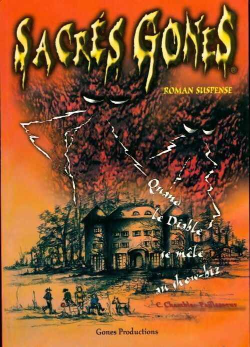 Livrenpoche : Sacrés gones. Quand le diable se mêle au show-biz - Chris Chamblas-Paillasseur - Livre