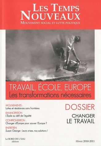 Livrenpoche : Les temps nouveaux n°2 : Travail école Europe, les transformations nécessaires - Collectif - Livre