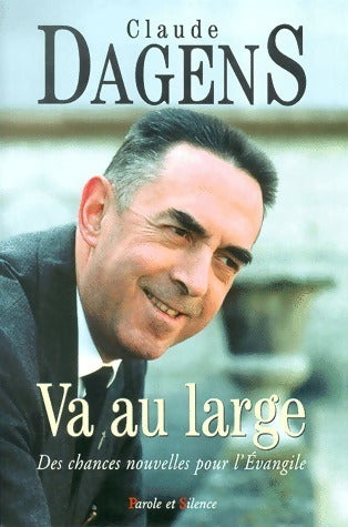 Livrenpoche : Va au large. Des chances nouvelles pour l'Evangile - Claude Dagens - Livre