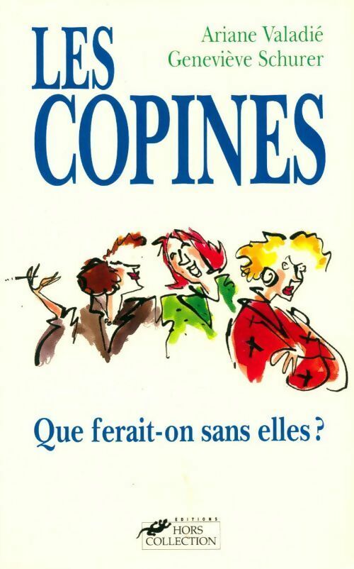 Livrenpoche : Les copines - Geneviève Schurer, Ariane Valadié - Livre