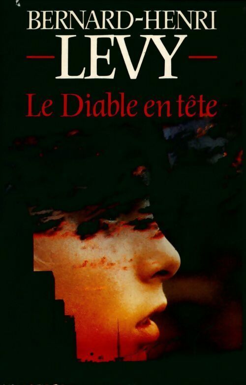 Livrenpoche : Le diable en tête - Bernard-Henri Lévy - Livre