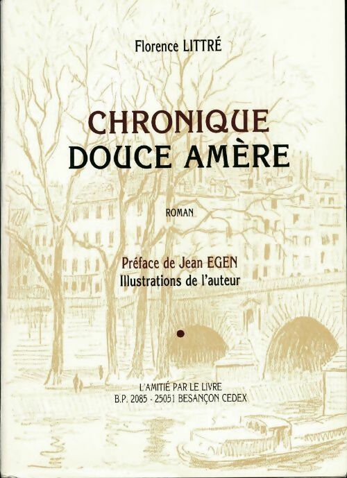 Chronique douce amère - Florence Littré -  Amitié par le livre GF - Livre