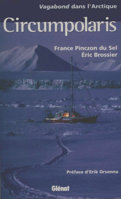 Livrenpoche : Circumpolaris. Vagabond dans l'arctique - France Pinczon - Livre
