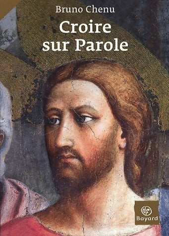 Livrenpoche : Croire sur parole. Lectures de l'Evangile - Bruno Chenu - Livre