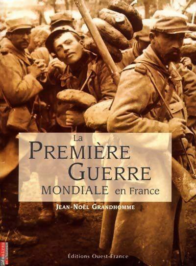 Livrenpoche : La première guerre mondiale en France - Jean-Noël Grandhomme - Livre