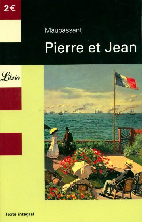 Livrenpoche : Pierre et Jean - Guy De Maupassant - Livre