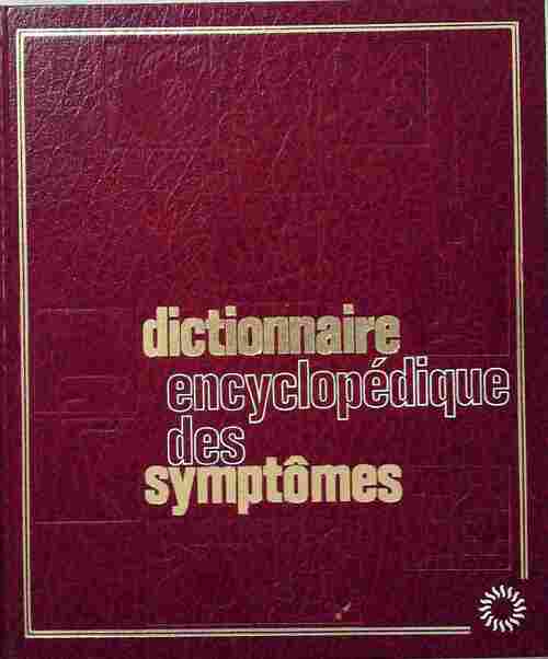 Livrenpoche : Dictionnaire encyclopédique des symptômes - Joan Gomez - Livre