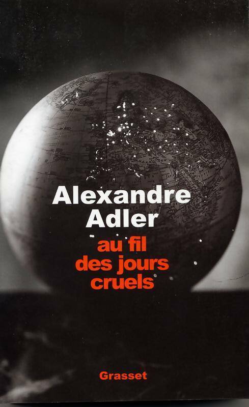 Livrenpoche : Au fil des jours cruels (1922-2002) - Alexandre Adler - Livre