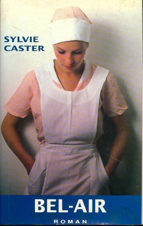 Livrenpoche : Bel-air - Sylvie Caster - Livre