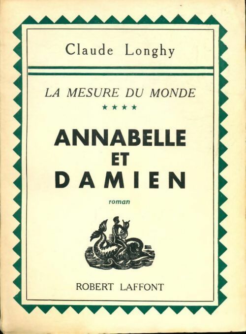 Livrenpoche : La mesure du monde Tome IV : Annabelle et Damien - Claude Longhy - Livre