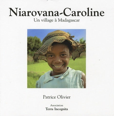 Livrenpoche : Niarovana-Caroline. Un village à Madagascar - Patrice Olivier - Livre
