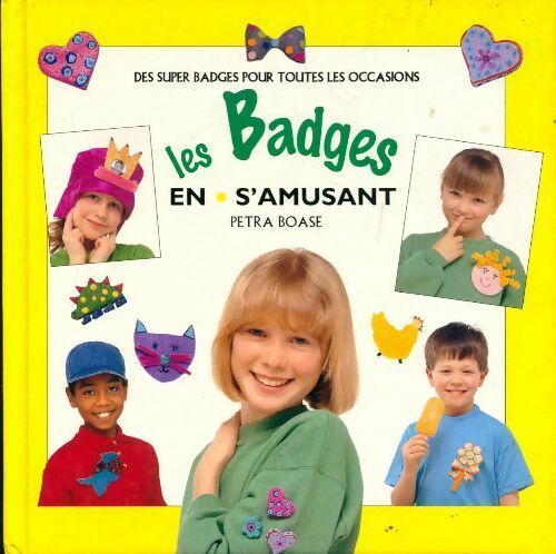 Livrenpoche : Les badges en s'amusant - Petra Boase - Livre