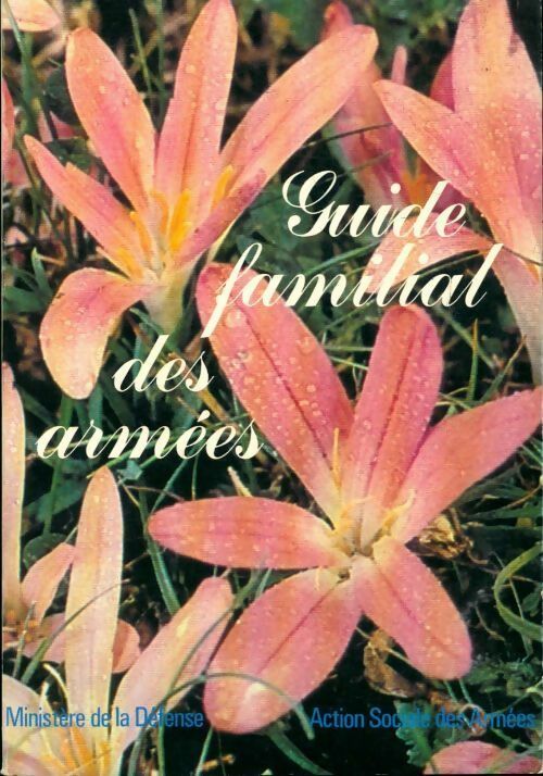 Guide familial des armées 1983 - Collectif -  Ministère de la Défense GF - Livre
