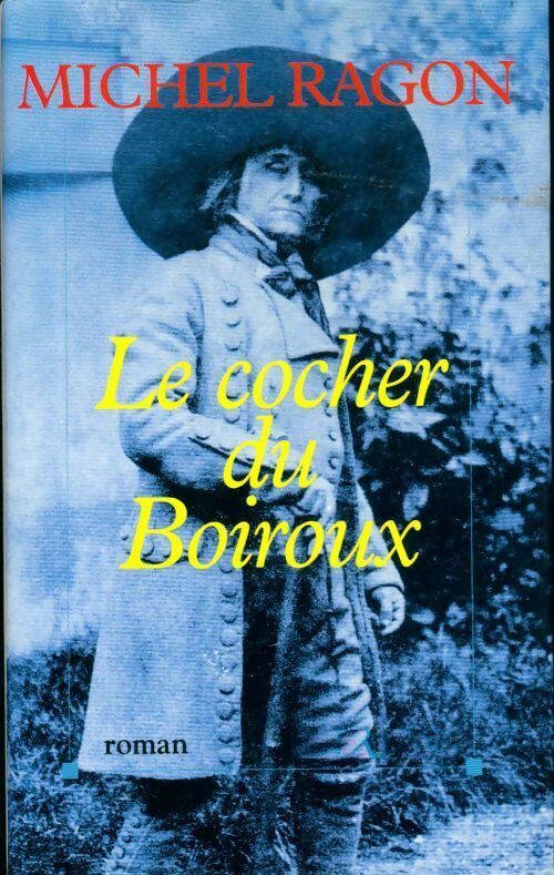 Livrenpoche : Le cocher du Boiroux - Michel Ragon - Livre
