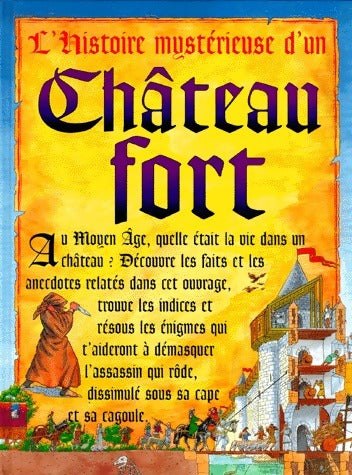 L'histoire mystérieuse d'un château fort - Jim Pipe -  Piccolia GF - Livre