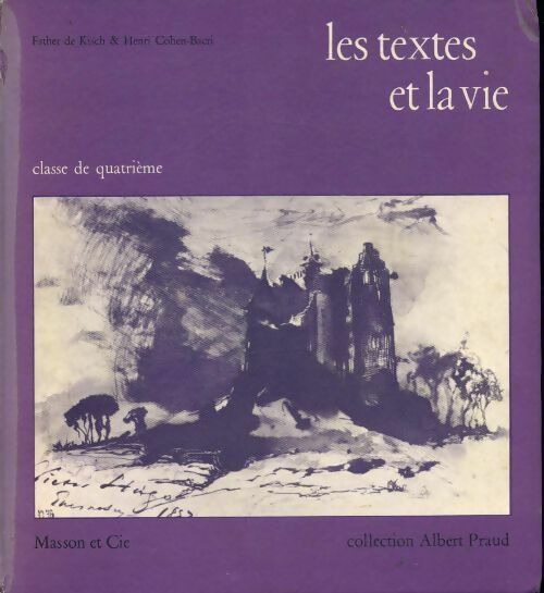 Livrenpoche : Les textes et la vie 4e - Esther De Kisch, Henri Cohen-Bacri - Livre