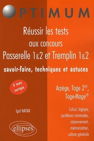 Livrenpoche : Réussir les tests aux concours Passrellle 1&2 et Tremplin 1&2 - Igal Natan - Livre