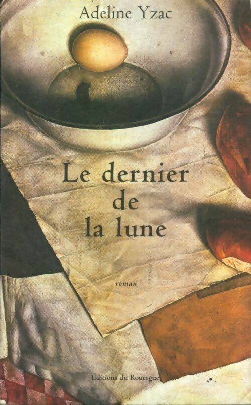 Livrenpoche : Le dernier de la lune - Adeline Yzac - Livre