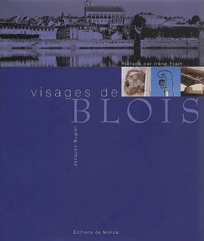 Livrenpoche : Visages de Blois - Jacques Bugier - Livre