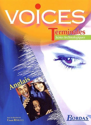 Voices. Anglais Terminales séries technologiques - Claude Renucci -  Voices - Livre