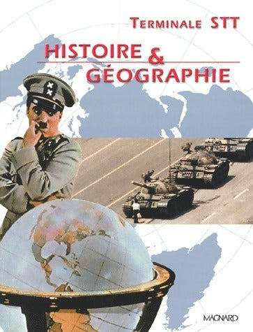 Histoire & géographie Terminale STT - Collectif -  Magnard GF - Livre