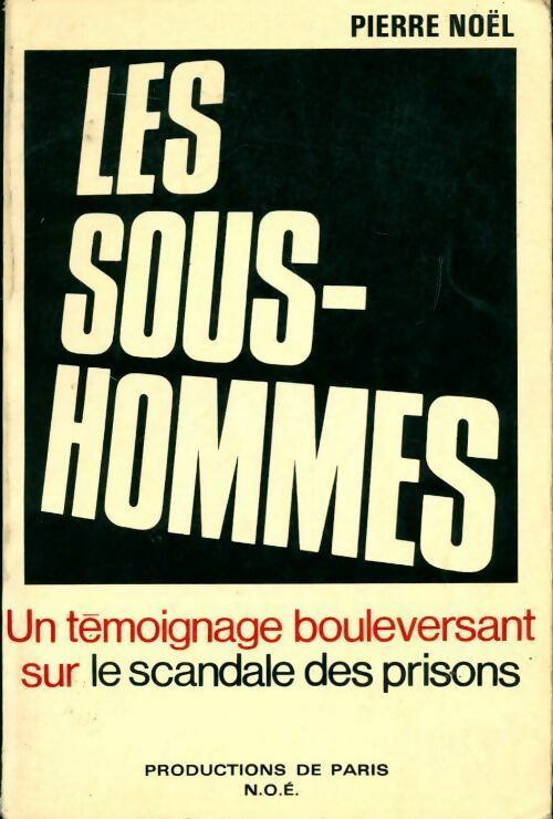 Livrenpoche : Les sous-hommes - Pierre Noël - Livre