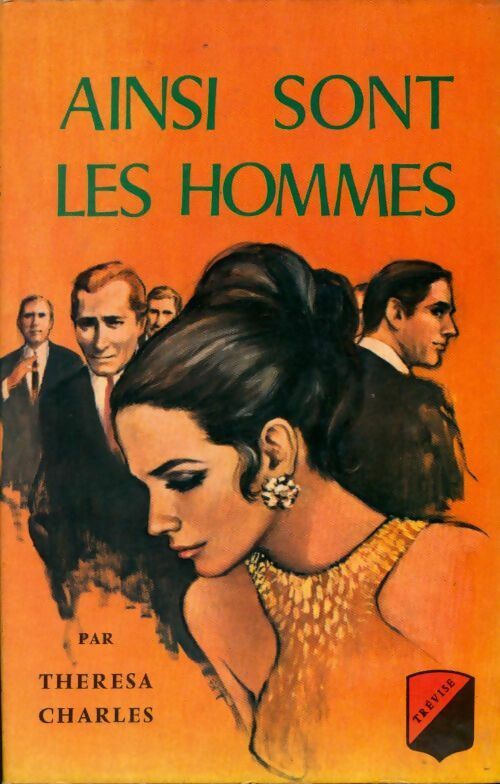 Livrenpoche : Ainsi sont les hommes - Thérésa Charles - Livre