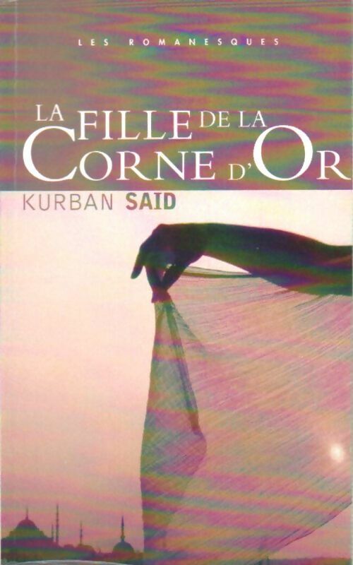 Livrenpoche : La fille de la corne d'or - Kurban Saïd - Livre
