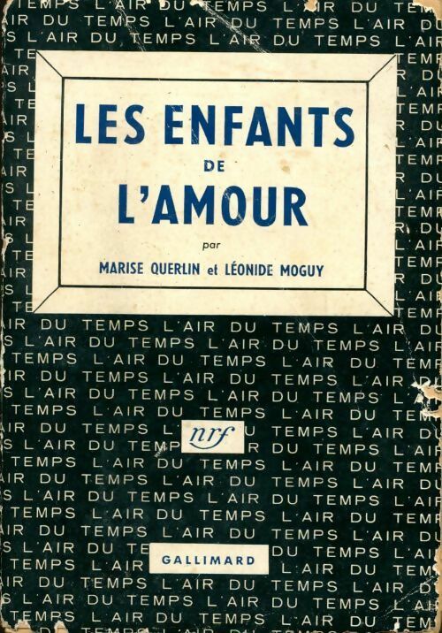 Livrenpoche : Les enfants de l'amour - Marise Querlin, Léonide Moguy - Livre