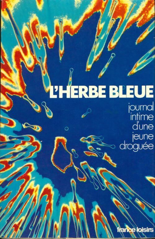 Livrenpoche : L'herbe bleue - Journal intime d'une jeune droguée - Anonyme - Livre