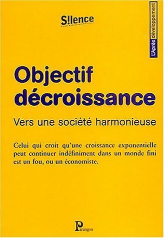 Livrenpoche : Objectif décroissance. Vers une société harmonieuse - Collectif - Livre