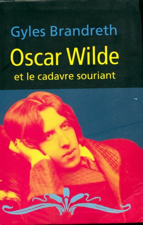 Livrenpoche : Oscar Wilde et le cadavre souriant - Gyles Brandreth - Livre