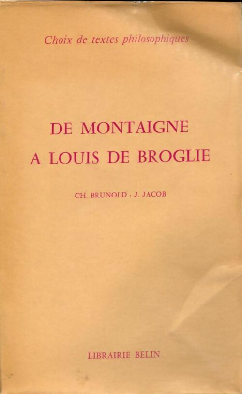 Livrenpoche : De Montaigne à Louis de Broglie - Ch. Brunold - Livre