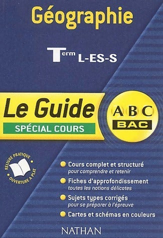 Géographie Terminale L, ES, S - Collectif -  Le guide ABC - Livre